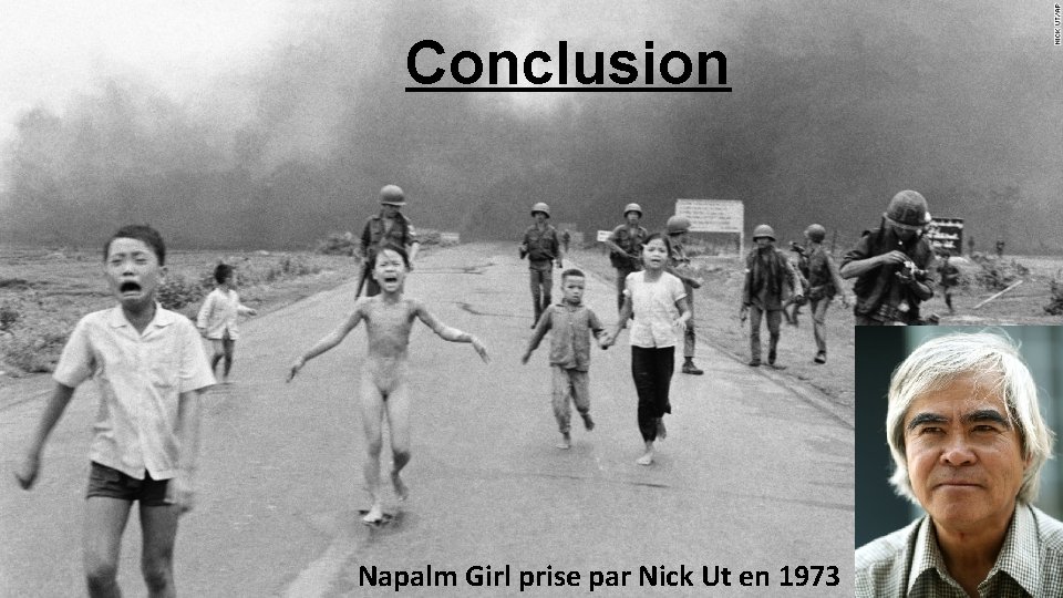 Conclusion Napalm Girl prise par Nick Ut en 1973 
