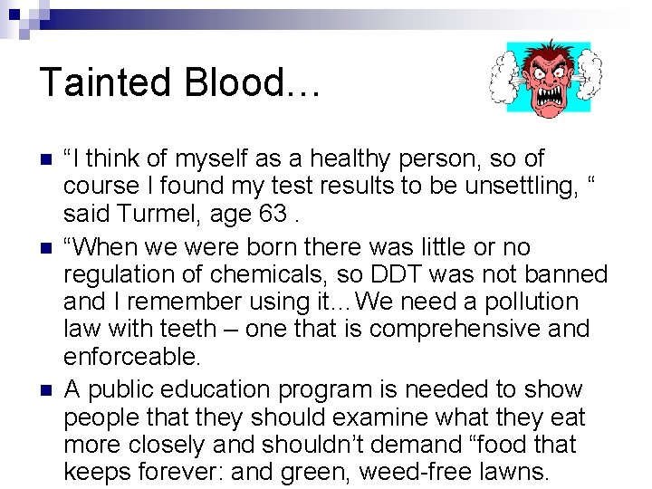 Tainted Blood… n n n “I think of myself as a healthy person, so