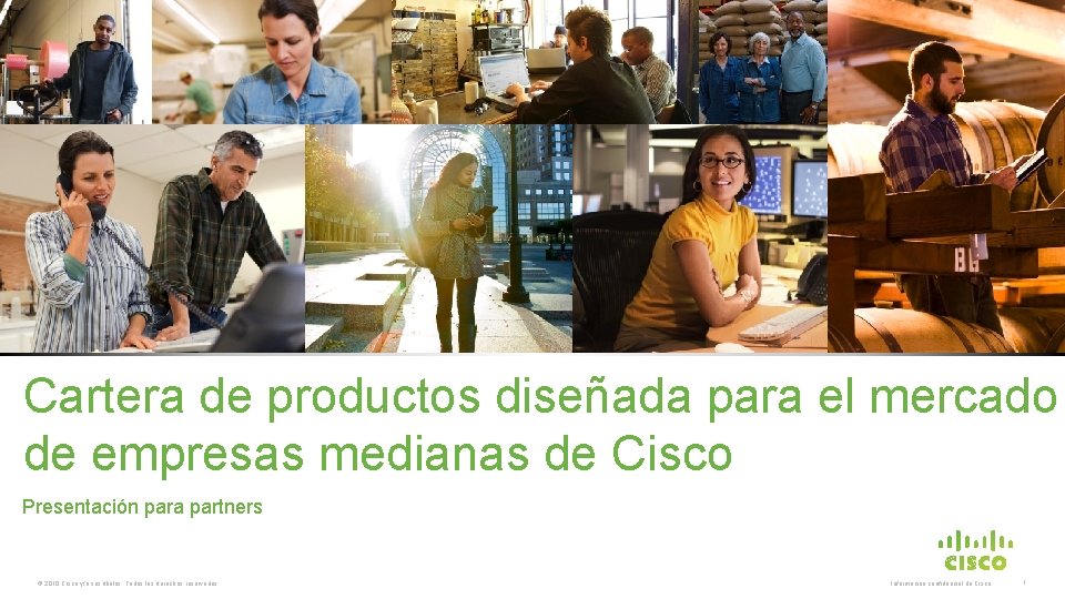 Cartera de productos diseñada para el mercado de empresas medianas de Cisco Presentación para