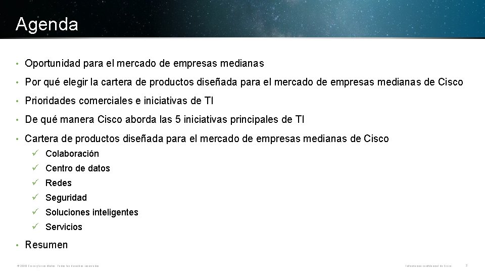 Agenda • Oportunidad para el mercado de empresas medianas • Por qué elegir la