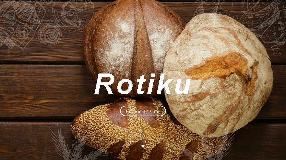 Rotiku Lorem Ipsum www. rotiku. com 