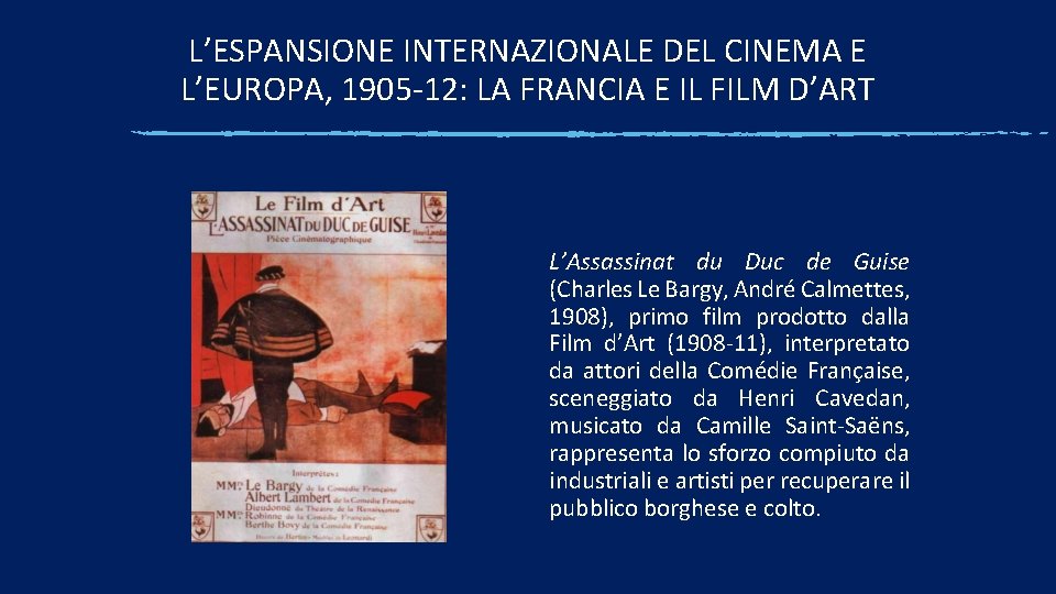 L’ESPANSIONE INTERNAZIONALE DEL CINEMA E L’EUROPA, 1905 -12: LA FRANCIA E IL FILM D’ART