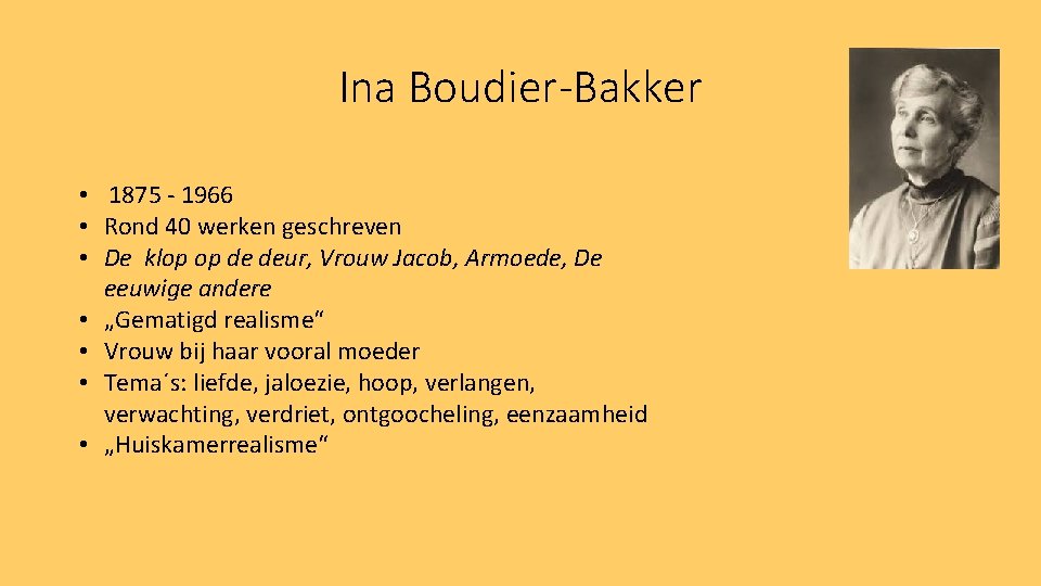 Ina Boudier-Bakker • 1875 - 1966 • Rond 40 werken geschreven • De klop