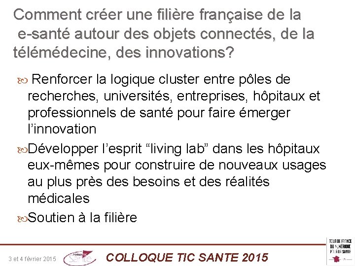 Comment créer une filière française de la e-santé autour des objets connectés, de la