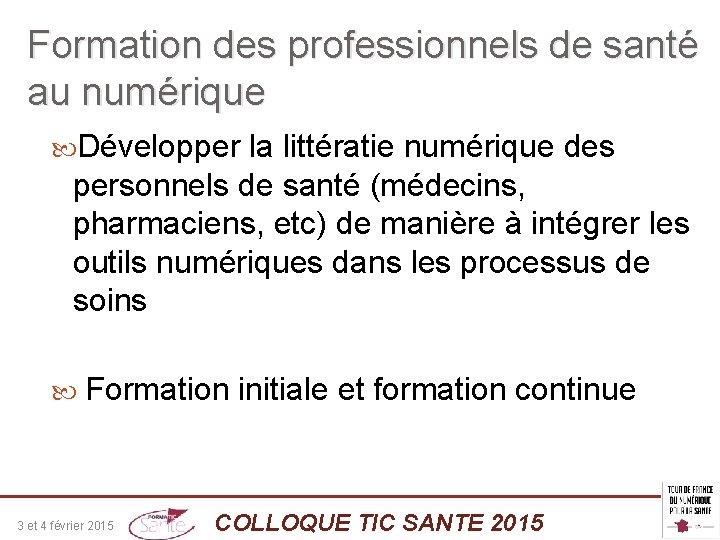 Formation des professionnels de santé au numérique Développer la littératie numérique des personnels de