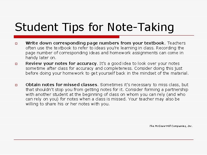 Student Tips for Note-Taking o o o Write down corresponding page numbers from your