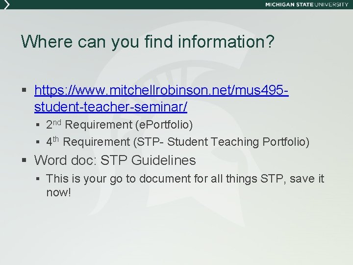 Where can you find information? § https: //www. mitchellrobinson. net/mus 495 student-teacher-seminar/ § 2