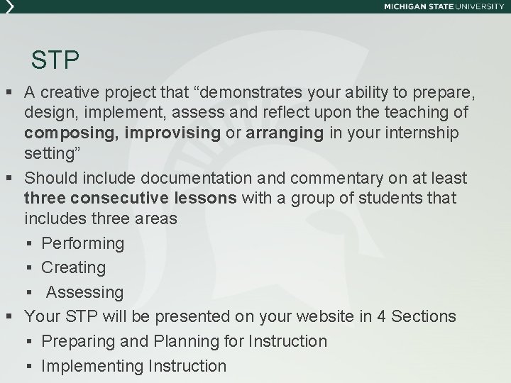 STP § A creative project that “demonstrates your ability to prepare, design, implement, assess