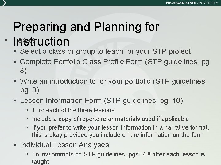 § Preparing and Planning for Tasks Instruction § Select a class or group to