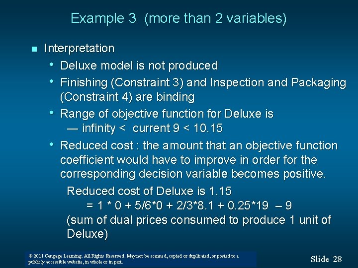 Example 3 (more than 2 variables) n Interpretation • Deluxe model is not produced Example 3 (more than 2 variables) n Interpretation • Deluxe model is not produced