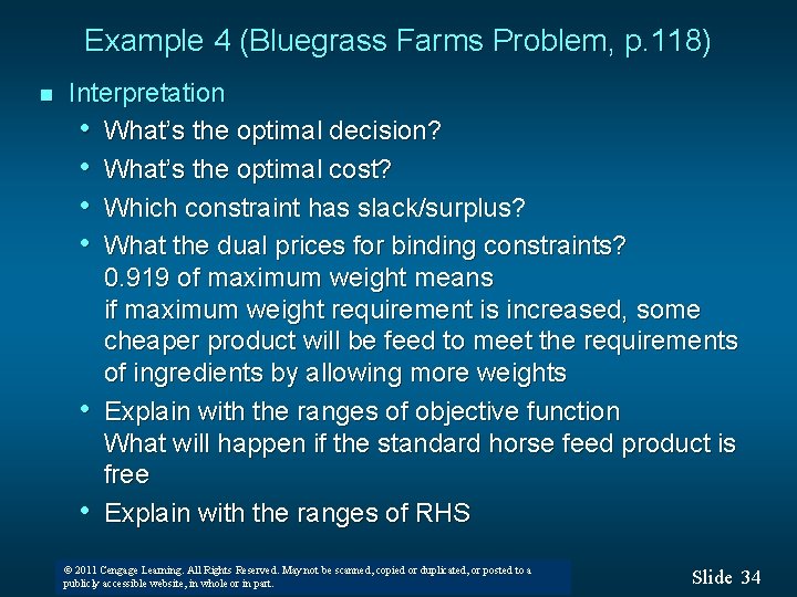 Example 4 (Bluegrass Farms Problem, p. 118) n Interpretation • What’s the optimal decision? Example 4 (Bluegrass Farms Problem, p. 118) n Interpretation • What’s the optimal decision?