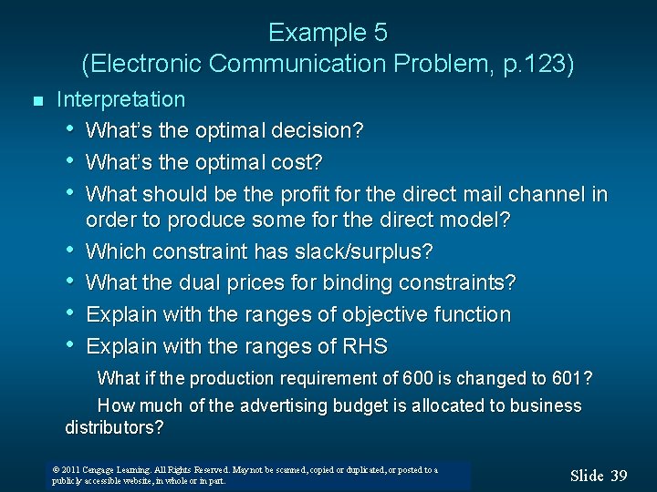 Example 5 (Electronic Communication Problem, p. 123) n Interpretation • What’s the optimal decision? Example 5 (Electronic Communication Problem, p. 123) n Interpretation • What’s the optimal decision?