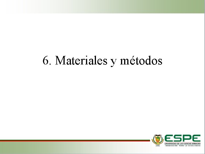 6. Materiales y métodos 