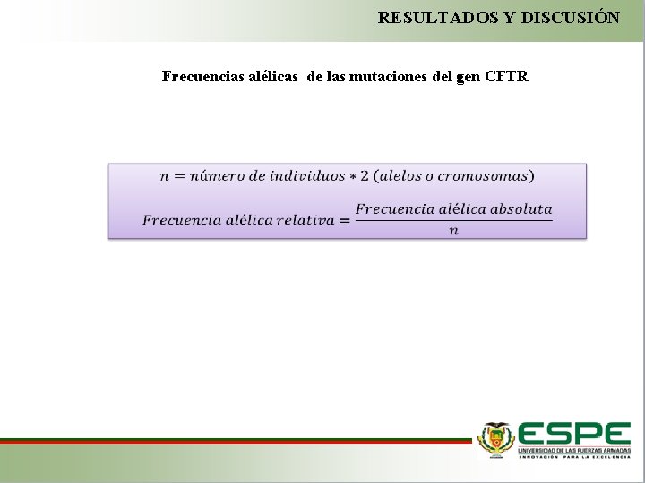 RESULTADOS Y DISCUSIÓN Frecuencias alélicas de las mutaciones del gen CFTR 