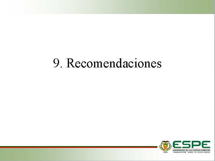 9. Recomendaciones 