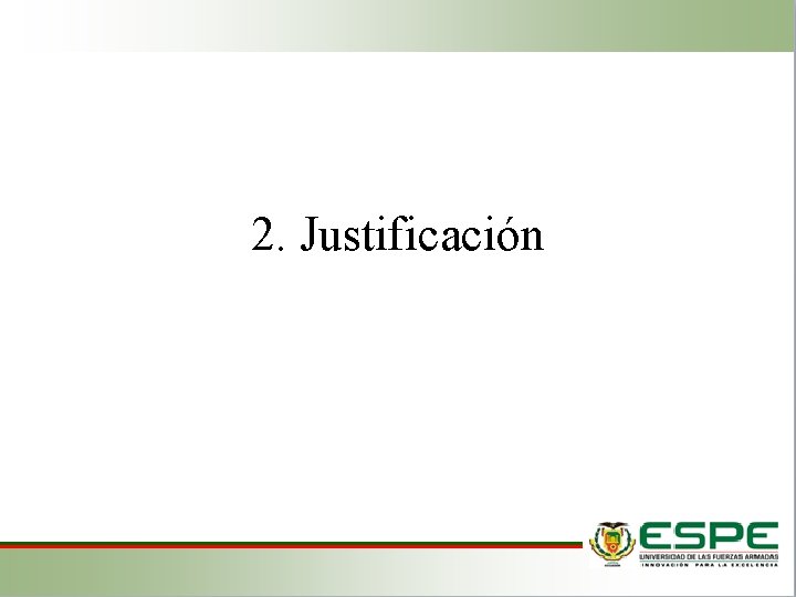 2. Justificación 