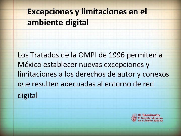 Excepciones y limitaciones en el ambiente digital Los Tratados de la OMPI de 1996