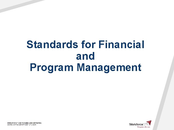 Standards for Financial and Program Management 