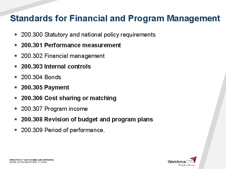 Standards for Financial and Program Management § 200. 300 Statutory and national policy requirements