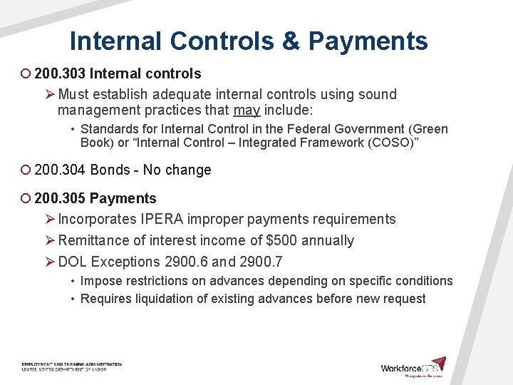 Internal Controls & Payments ¡ 200. 303 Internal controls Ø Must establish adequate internal