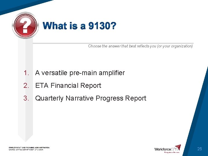 Choose the answer that best reflects you (or your organization) 1. A versatile pre-main