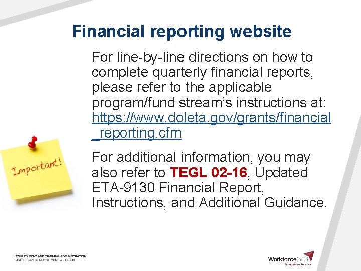 Financial reporting website For line-by-line directions on how to complete quarterly financial reports, please