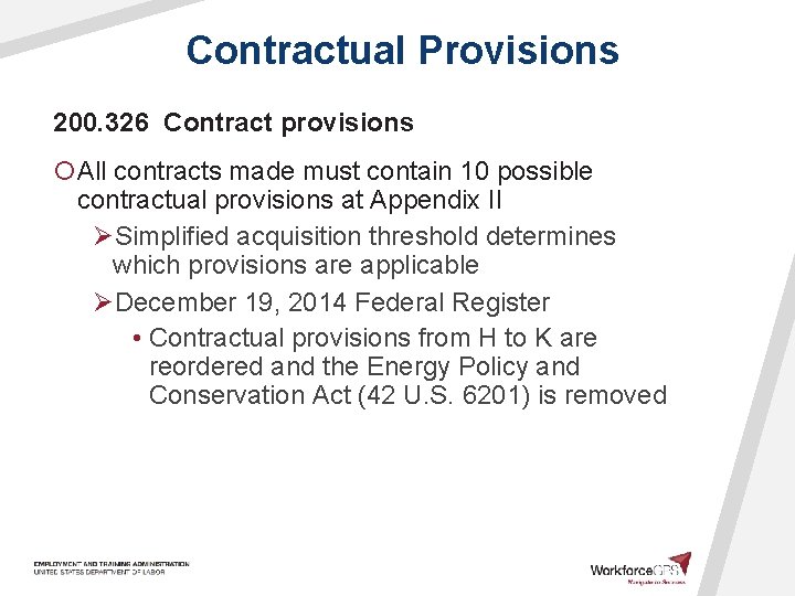 Contractual Provisions 200. 326 Contract provisions ¡All contracts made must contain 10 possible contractual