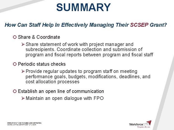 SUMMARY How Can Staff Help In Effectively Managing Their SCSEP Grant? ¡ Share &