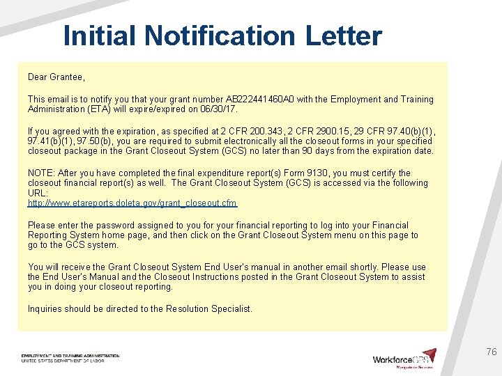 Initial Notification Letter Dear Grantee, This email is to notify you that your grant