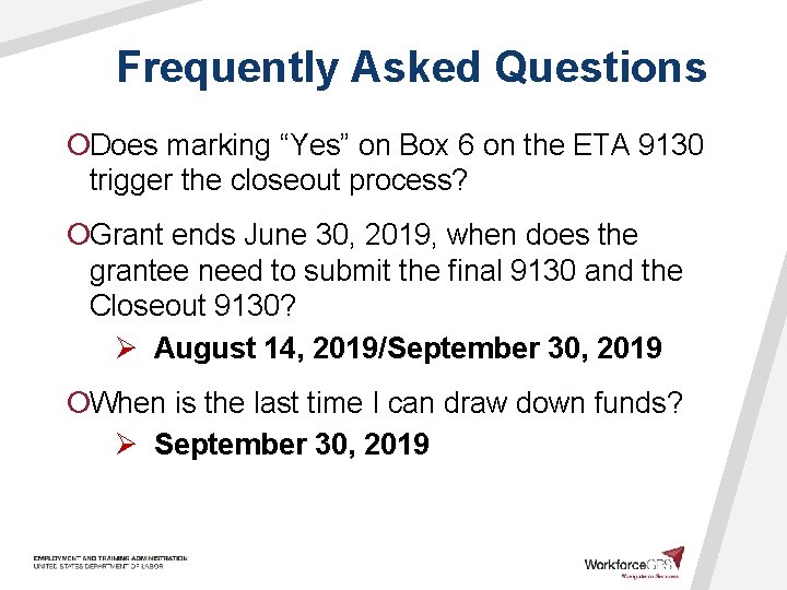 Frequently Asked Questions ¡Does marking “Yes” on Box 6 on the ETA 9130 trigger