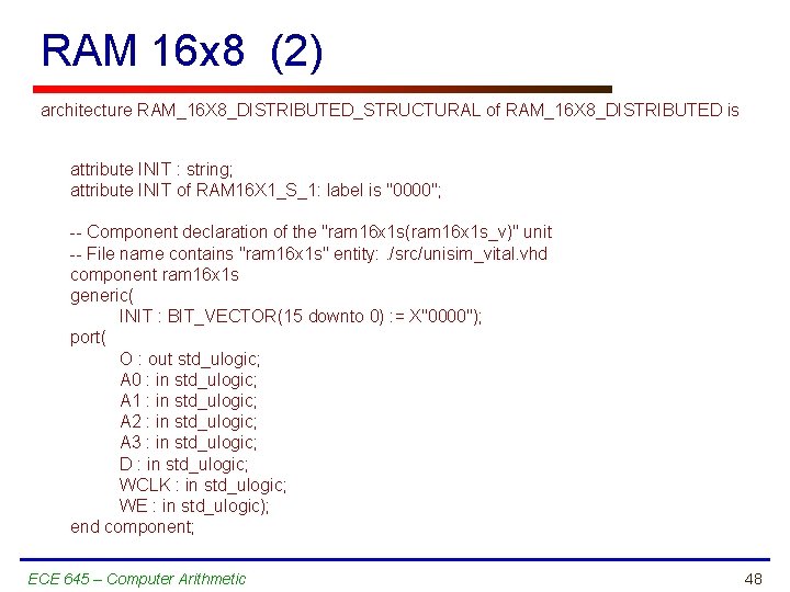 RAM 16 x 8 (2) architecture RAM_16 X 8_DISTRIBUTED_STRUCTURAL of RAM_16 X 8_DISTRIBUTED is