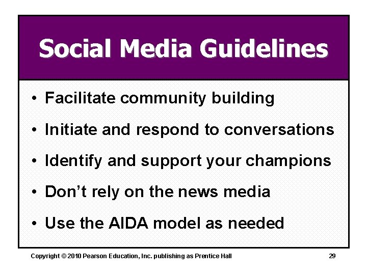 Social Media Guidelines • Facilitate community building • Initiate and respond to conversations •
