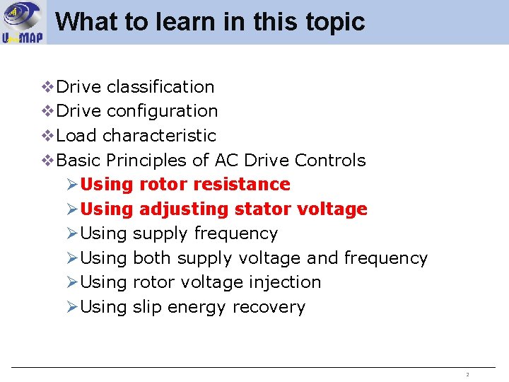 What to learn in this topic v. Drive classification v. Drive configuration v. Load
