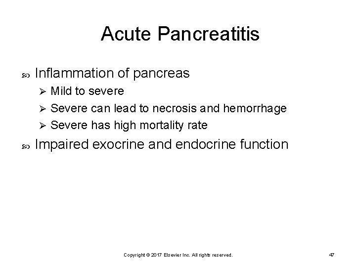Acute Pancreatitis Inflammation of pancreas Mild to severe Ø Severe can lead to necrosis
