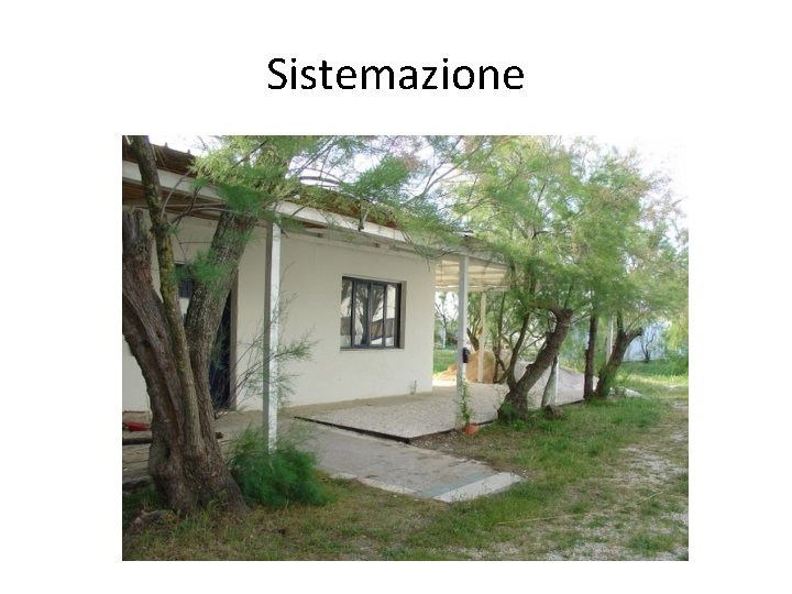 Sistemazione 