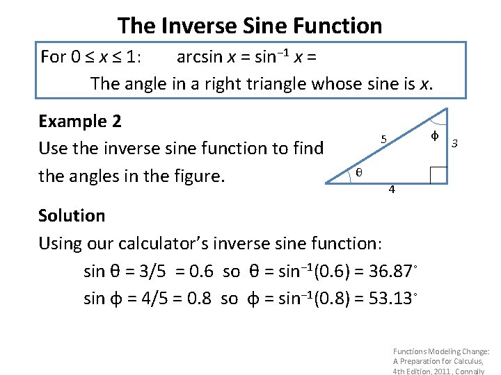 The Inverse Sine Function For 0 ≤ x ≤ 1: arcsin x = sin−