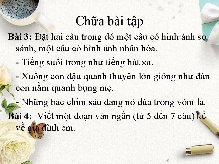 Chữa bài tập Bài 3: Đặt hai câu trong đó một câu có hình