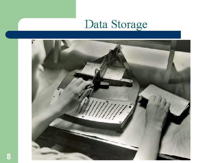 Data Storage 8 