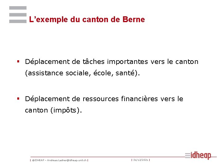 L’exemple du canton de Berne § Déplacement de tâches importantes vers le canton (assistance