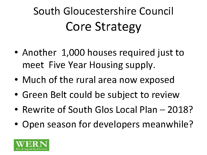 South Gloucestershire Council Core Strategy • Another 1, 000 houses required just to meet