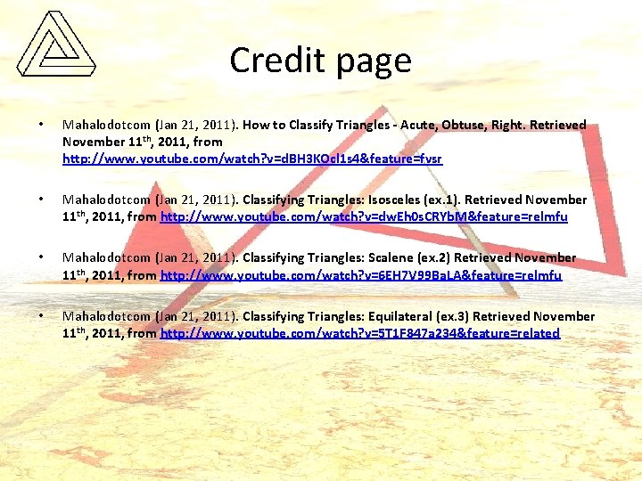 Credit page • Mahalodotcom (Jan 21, 2011). How to Classify Triangles - Acute, Obtuse,