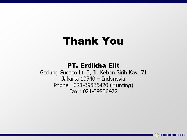 Thank You PT. Erdikha Elit Gedung Sucaco Lt. 3, Jl. Kebon Sirih Kav. 71