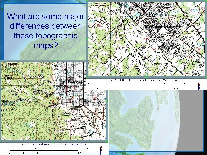 What are some major differences between these topographic maps? 
