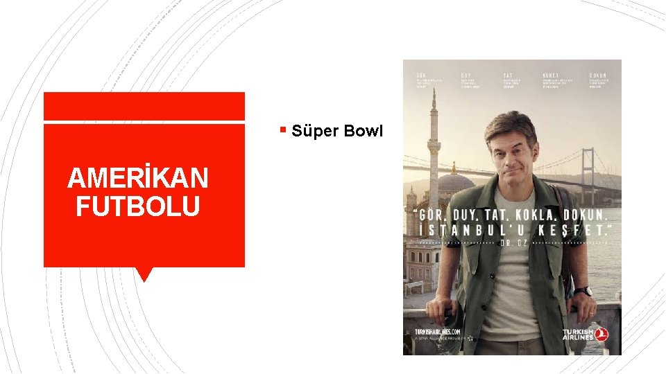 § Süper Bowl AMERİKAN FUTBOLU 