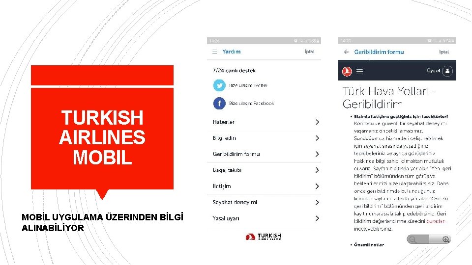 TURKISH AIRLINES MOBIL MOBİL UYGULAMA ÜZERINDEN BİLGİ ALINABİLİYOR 