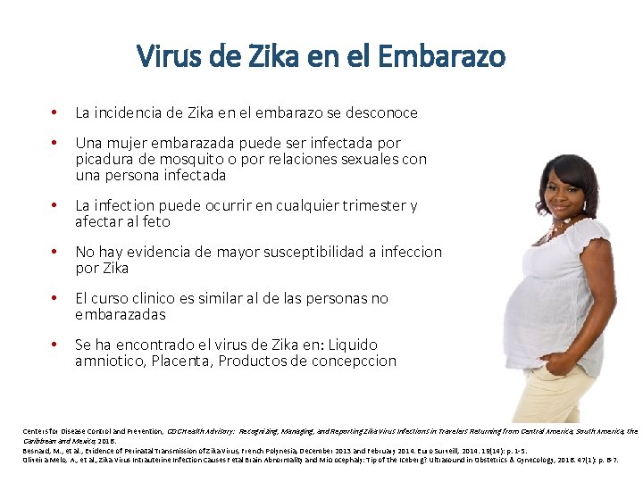 Virus de Zika en el Embarazo • La incidencia de Zika en el embarazo