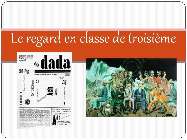 Le regard en classe de troisième 