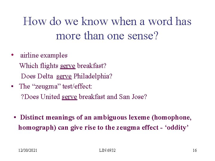How do we know when a word has more than one sense? • airline