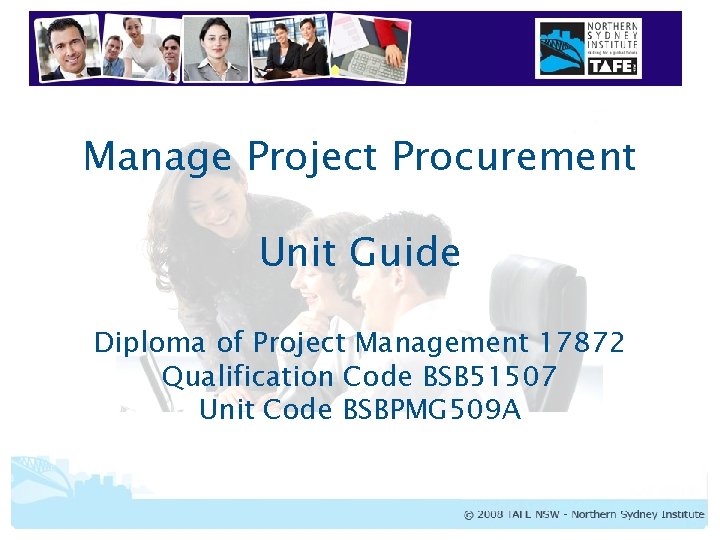 Manage Project Procurement Unit Guide Diploma of Project Management 17872 Qualification Code BSB 51507