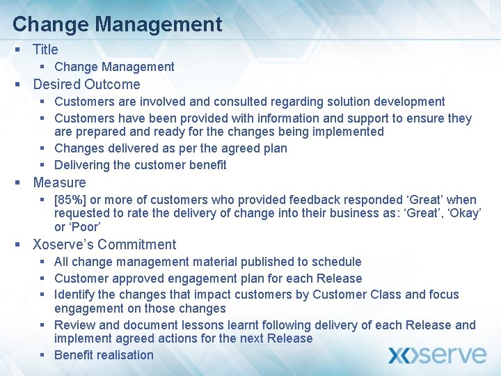 Change Management § Title § Change Management § Desired Outcome § Customers are involved